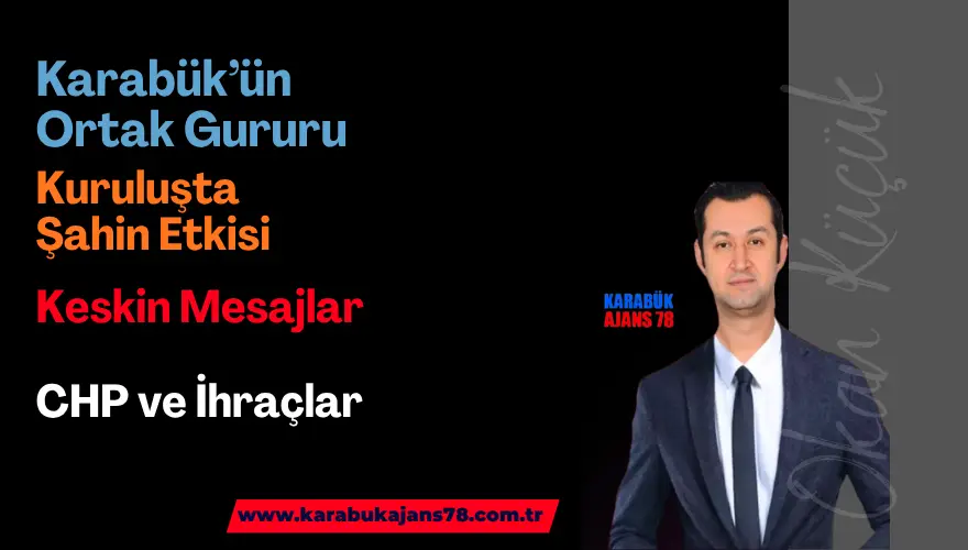 Karabük Üniversitesi – Mehmet Ali Şahin – CHP