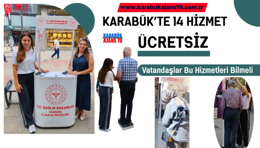Karabük’te 14 Hizmet Tamamen Ücretsiz