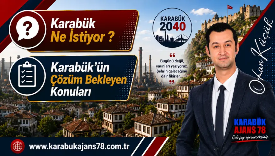 Karabük – Beklentiler